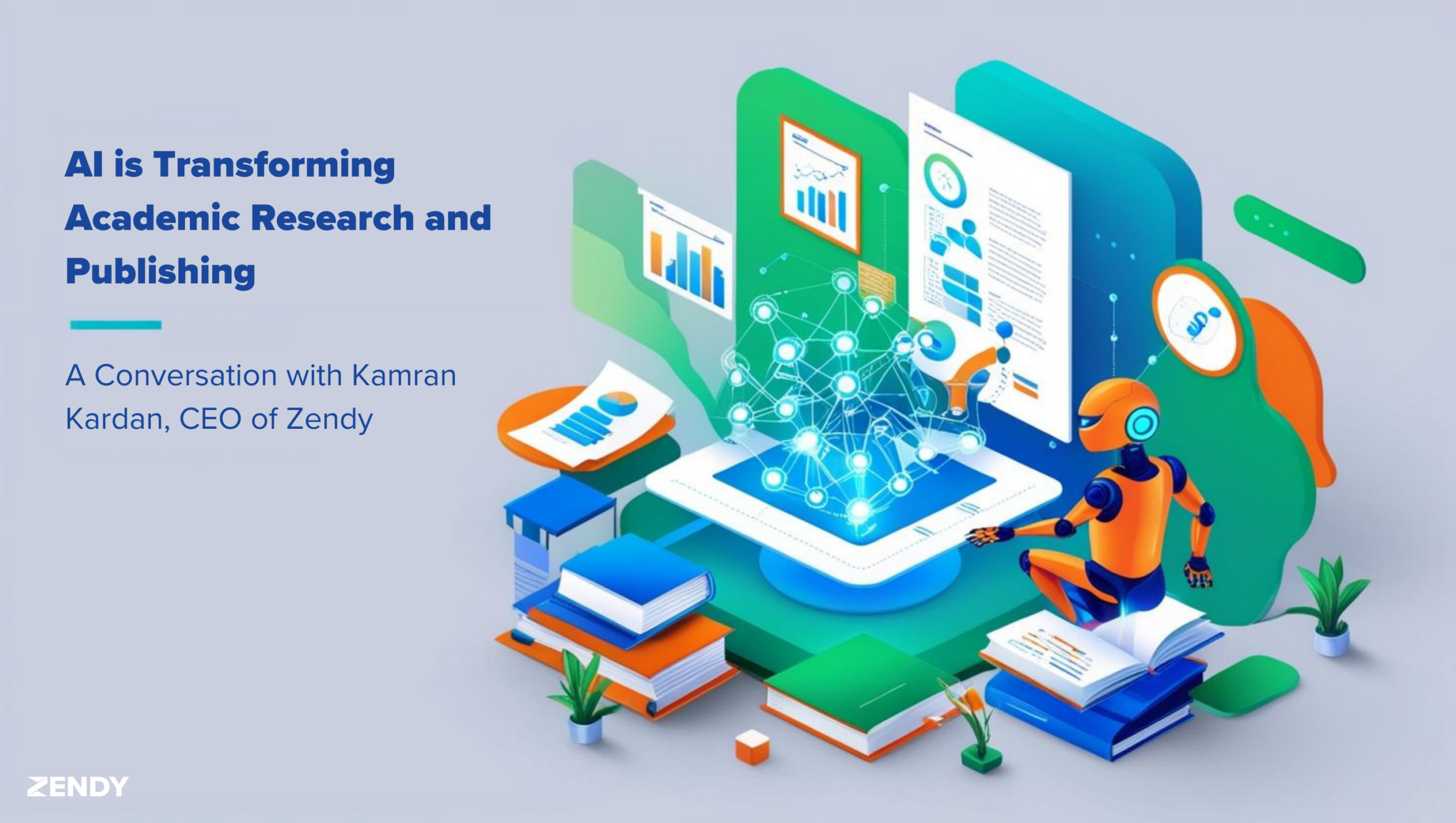AI is Transforming Academic Research and Publishing – A Conversation with Kamran Kardan, CEO of Zendy